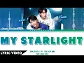 Download Lagu Joong Archen - My Starlight (แล้วแต่ดาว) (Ost. Star In My Mind) | (Thai/Rom/Eng) 【Lyric Video】