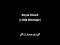 Royal Blood • Little Monster (CC) 🎤 [Karaoke] [Instrumental Lyrics]