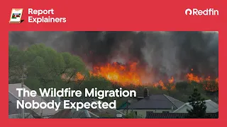 The Wildfire Migration Nobody Expected