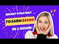 Unleash Your Earning Potential Master the Secret Trading Strategy That Makes 1000 in Just 1 Hour