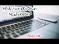 Efek Suara Ketikan Mesin Ketik no copyright part 1 - Masa Lalu