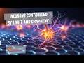 Download Lagu Neurons activated by Light and Graphene