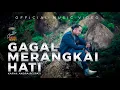 Download Lagu GAGAL MERANGKAI HATI - Andra Respati (Official Music Video)