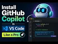Install GitHub Copilot in VS Code Like a Pro in 3 mins