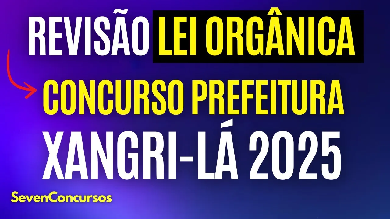 REVISÃO para a Prefeitura de Xangri-lá RS 2025 Lei Orgânica Municipal