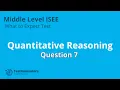 Solution to Quantitative Reasoning - ISEE Middle Level What to Expect