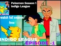 Download Lagu हिंदी Pokemon Season 1 episode 1-🐮Pokémon INDIDO LEAGUE एपिसोड (1)  | Pokémon (HINDI)हिंदी  All in 1