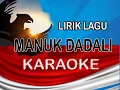 Download Lagu manuk dadali lirik karaoke -pantes music