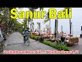 Download Lagu Strolling Around Beach Side In Sanur Bali..!! What Has Changed Here..??