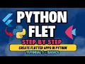 Python Flet - Step By Step Tutorial For Beginners Learn Flet Python in 10 mins 2025