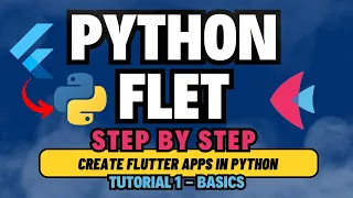 Python Flet - Step By Step Tutorial For Beginners Learn Flet Python in 10 mins 2025