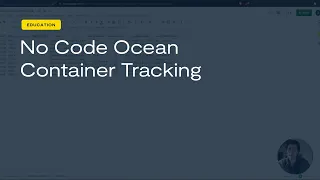 Vizion API - No Code Ocean Container Tracking