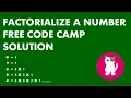 Free Code Camp - Factorialize a Number