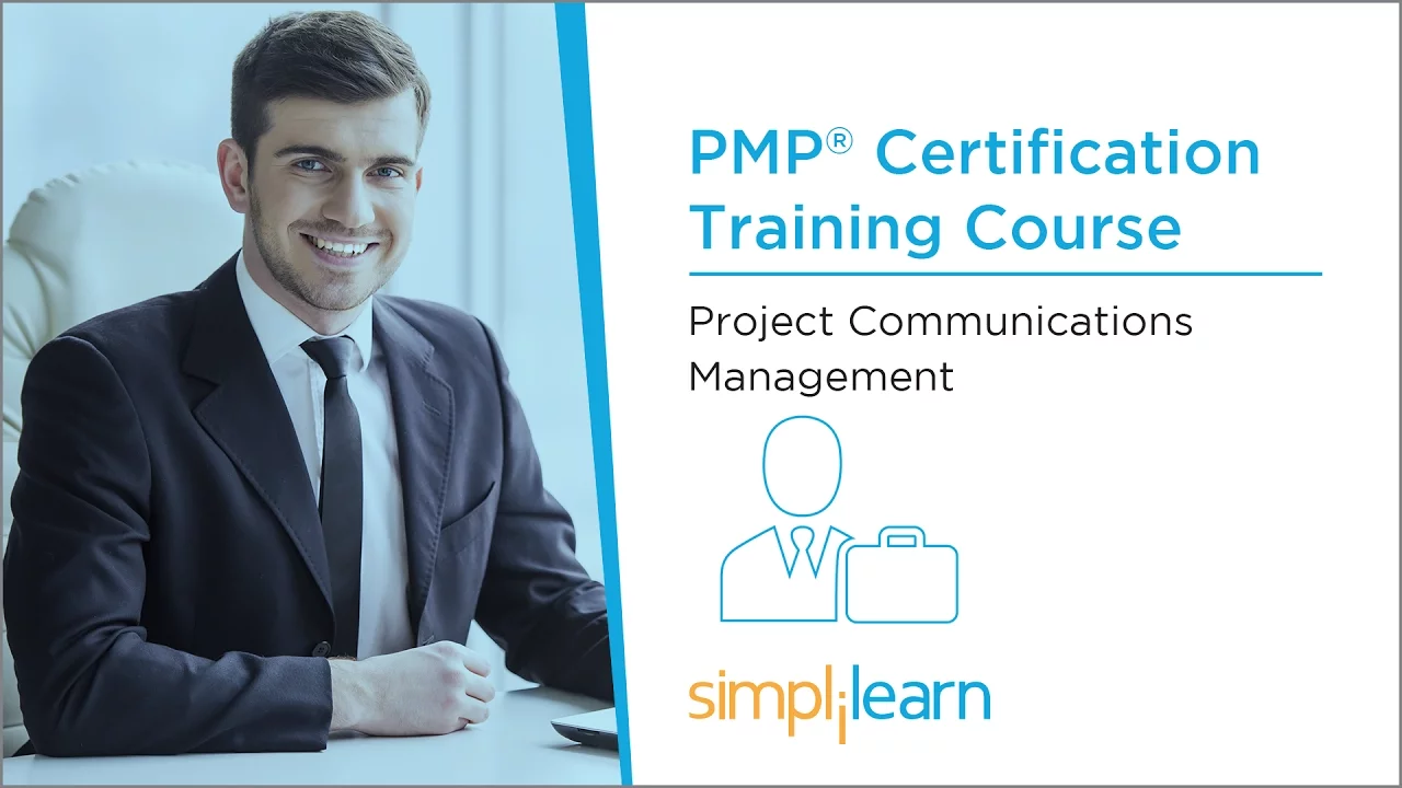 PMP Training Videos | Lesson 10: Project Communications Management | Simplilearn