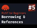 Rust Basics 2024 Lesson 5 Borrowing References