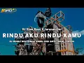 Lagu DJ RINDU AKU RINDU KAMU JADI SATU || SLOW BASS X JARANAN DOR VIRAL TIKTOK 2025 •KIPLI ID REMIX