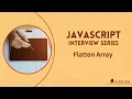 Javascript Programming Flatten array in javascript How to Flatten an Array in JavaScript hindi