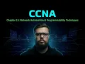 CCNA - Chapter 15 Network Automation Programmability Techniques Final Chapter