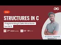 Structures in C with Shubham Agrawal GeeksforGeeks GATE