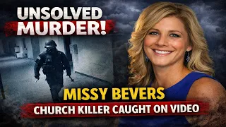 Unsolved Murder Caught on Video! | Missy Bevers (True Crime Story)
