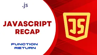 JavaScript Recap Function Return