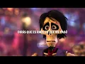 COCO - El Latido De Mi Corazón (Latino) (Letra)