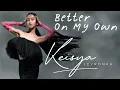 Download Lagu Keisya Levronka  - Better On My Own | Lirik Lagu