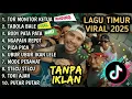 Lagu Timur Tor Monitor KETUA VIRALTIKTOK| FULL ALBUM NO IKLAN!!