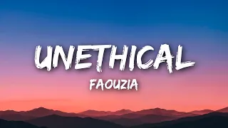 FAOUZIA - UNETHICAL (Lyrics)