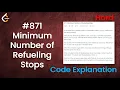 Minimum Number of Refueling Stops Live Coding with Explanation Leetcode - 871