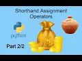 Python Shorthand Assignment Operators Gul luck Example Part