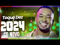 Lagu TOQUE DEZ 2024 ATUALIZADO - TOQUE DEZ 20 MÚSICAS NOVAS - CD COMPLETO