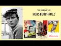 Horst Buchholz Top 10 Movies of Horst Buchholz Best 10 Movies of Horst Buchholz