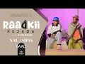 Lagu MUSASALKA RAADKII REJADA S2 EPISODE 6