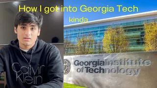 How I got into Georgia tech without getting accepted Guaranteed admission into Tech