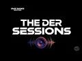 The DER SESSIONS Vol #1 (Tech House)