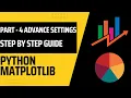 Matplotlib Python Tutorials for Beginner Matplotlib Crash Course Part - 4 Advance settings