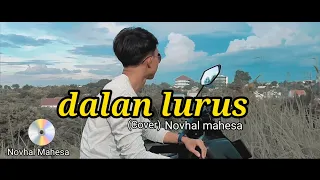 Download lirik DALAN LURUS - HENDRA KUMBARA (COVER)Novhal mahesa MP3