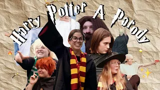 HARRY POTTER A PARODY