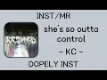 [INST/MR] she's so outta control - KC (식케이(SIK-K))