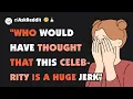 What famous person did you regret meeting because they were an ass