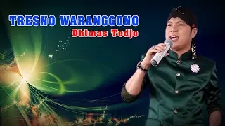 Download DIMAS TEDJO - TRESNO WARANGGONO ASYIK OEE MP3