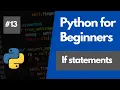 Python Programming For Beginners 13 - If statements in Python