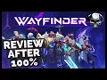 Wayfinder - Review After 100
