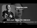 Merve Özbey - Tebrikler (Rojan Beats Remix) Afro House