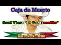 Caja de Muerto -  Saul Viera [Letra/Lyrics]