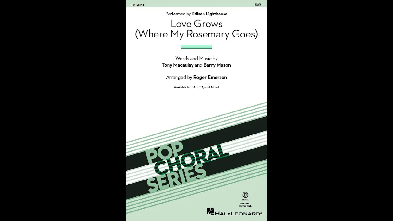Love Grows (Where My Rosemary Goes) by Edison Lighthouse | SAB Choir | Arr. Roger Emerson