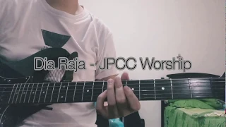 Download Dia Raja - JPCC Worship (Electric Guitar Cover) MP3