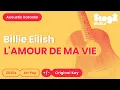 Download Lagu Billie Eilish - L'AMOUR DE MA VIE (Acoustic Karaoke)