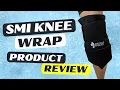 Epic Review SMI Cold Compression Knee Wrap Revealed